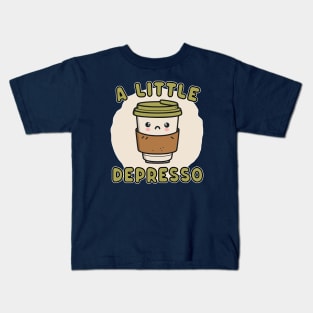 Cute Kawaii Coffee Cup - A Little Depresso - Funny Coffee Pun for Caffeine Addicts Kids T-Shirt